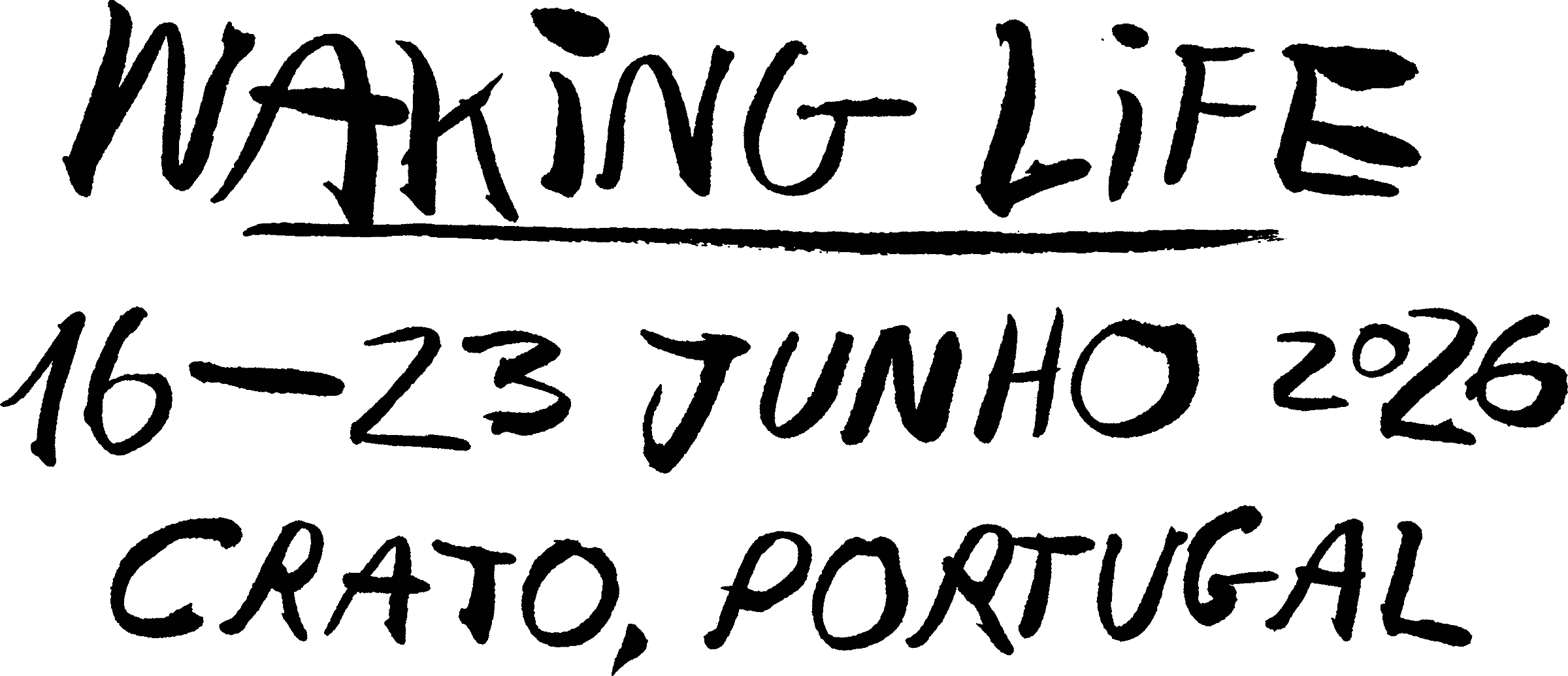 Waking Life, 16—23 Junho 2026, Crato, Portugal